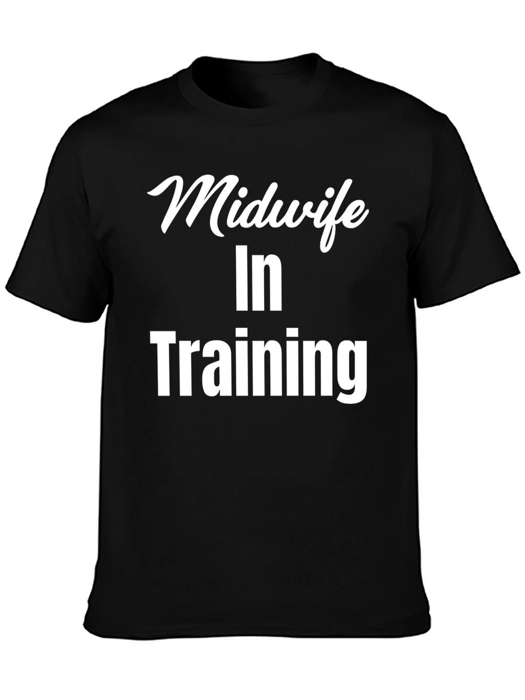 Midwife in Training Black T-Shirt
