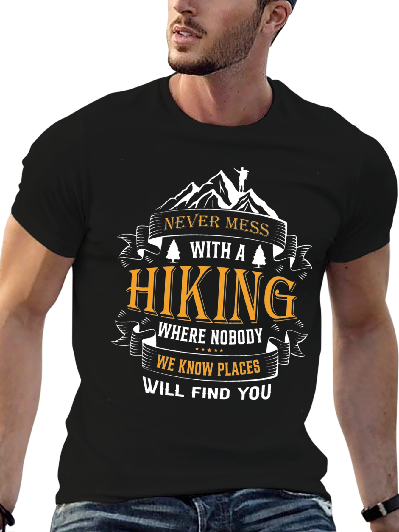 Hiking Adventure T-Shirt - Never Mess With a Hiker