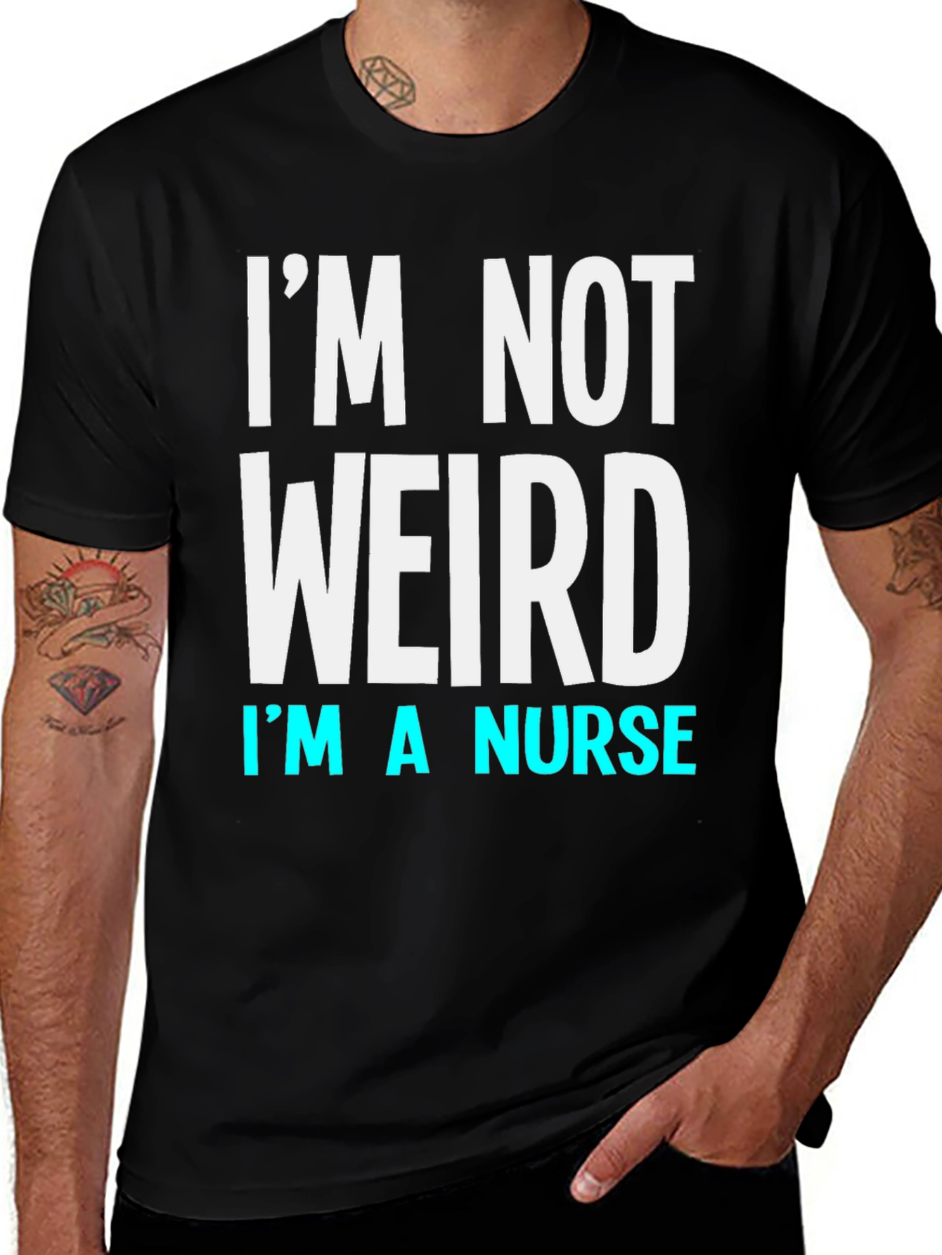 Im Not Weird Im a Nurse T-Shirt
