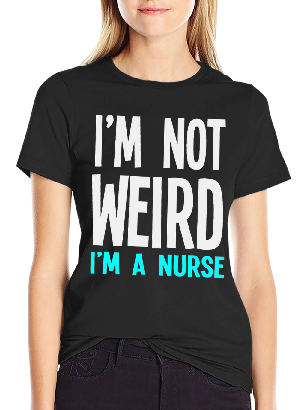 Im Not Weird Im a Nurse T-Shirt