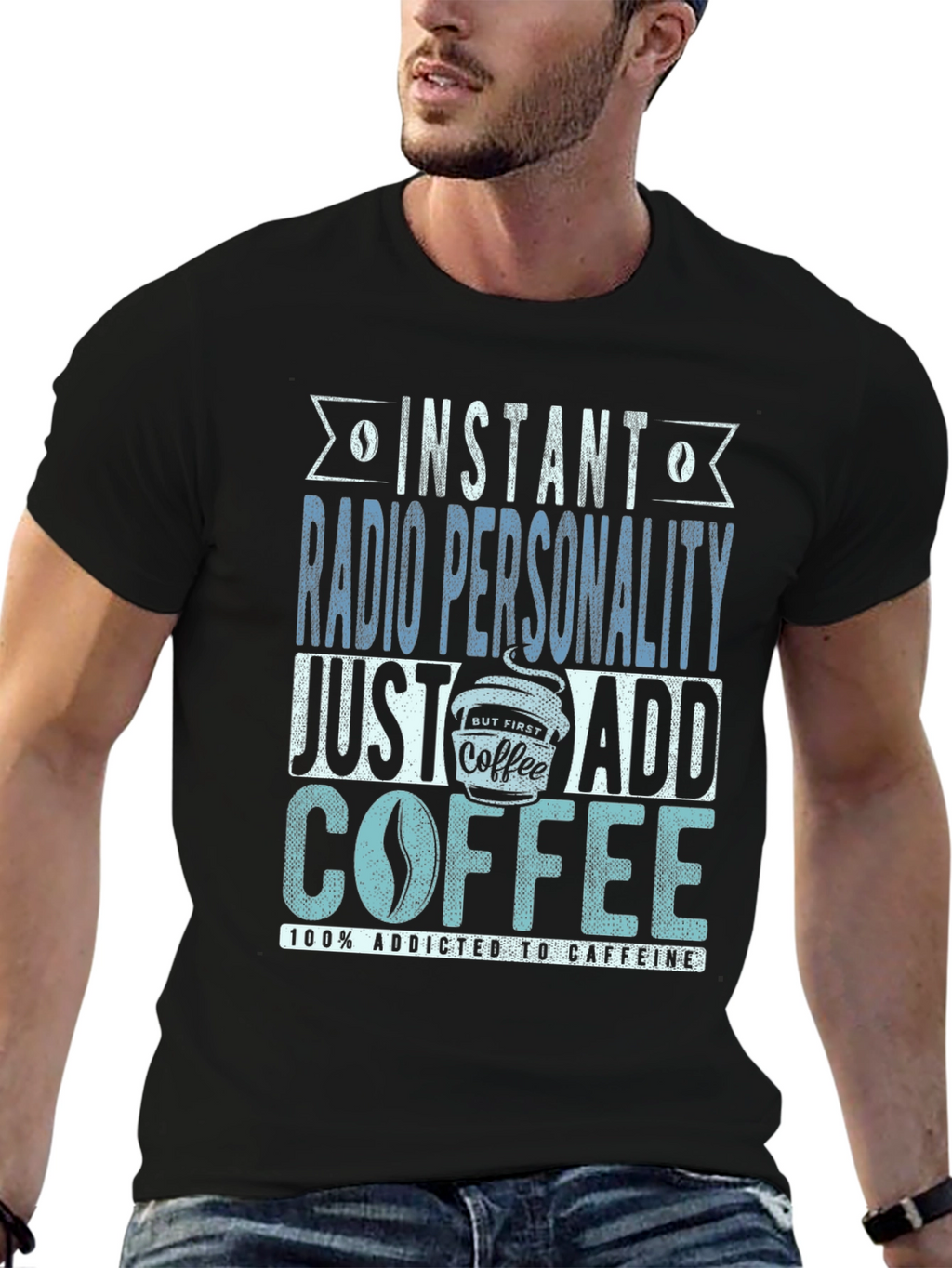 Instant Radio Personality Coffee Addict T-Shirt