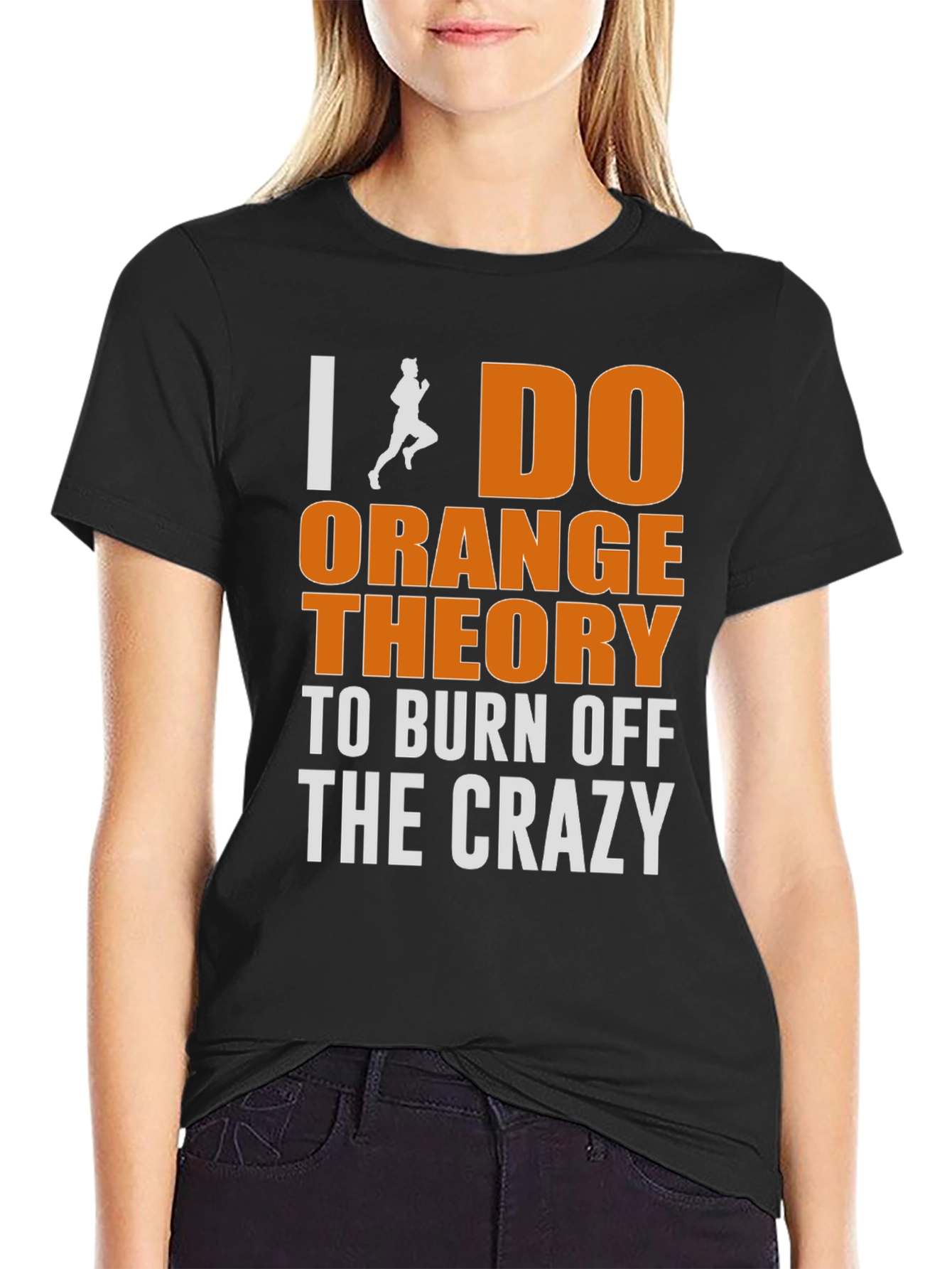 I Do Orange Theory T-Shirt - Burn Off The Crazy