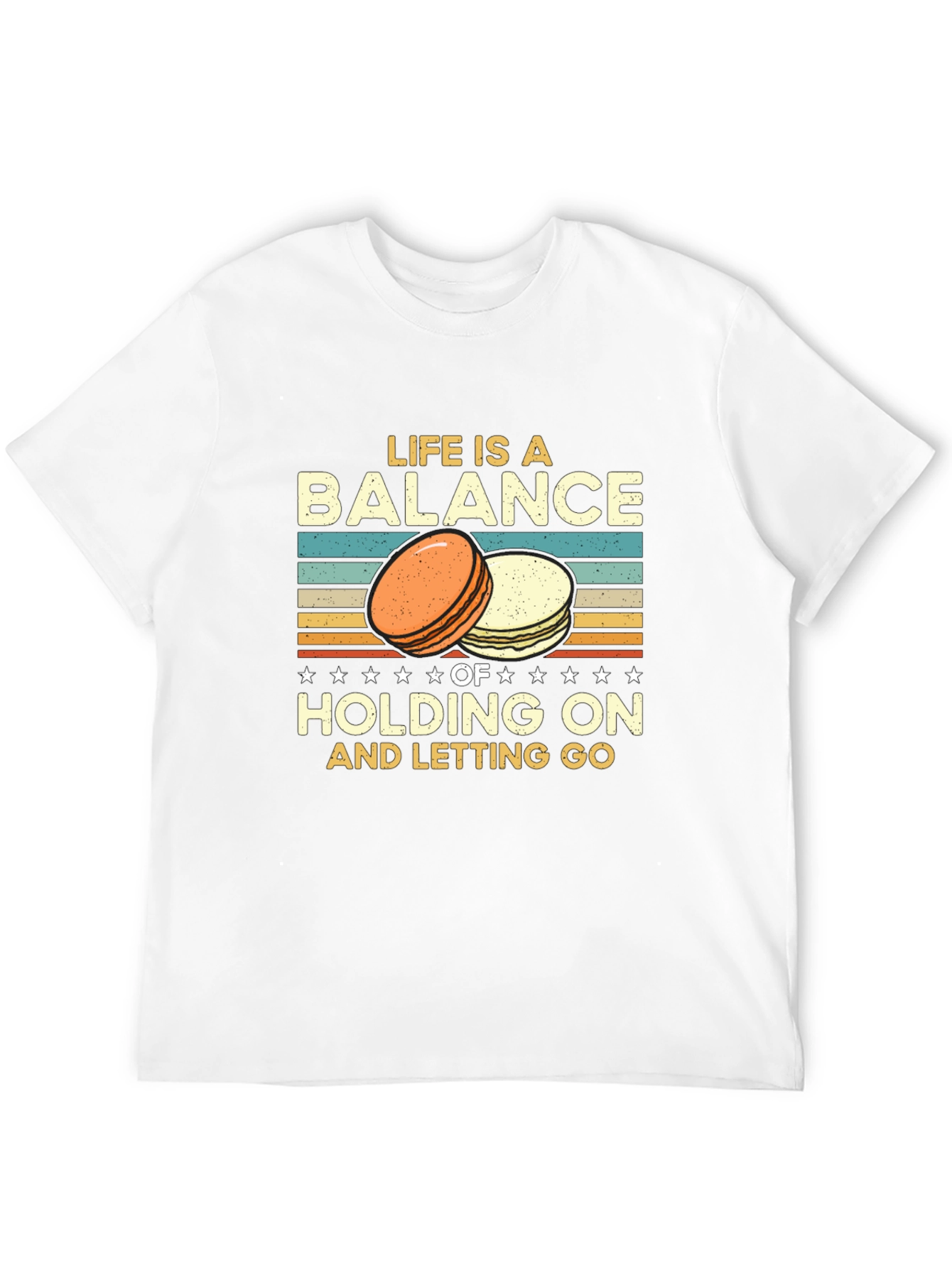 Life is a Balance T-Shirt Macarons Design
