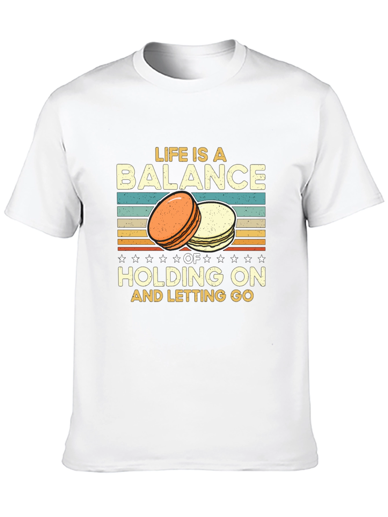 Life is a Balance T-Shirt Macarons Design
