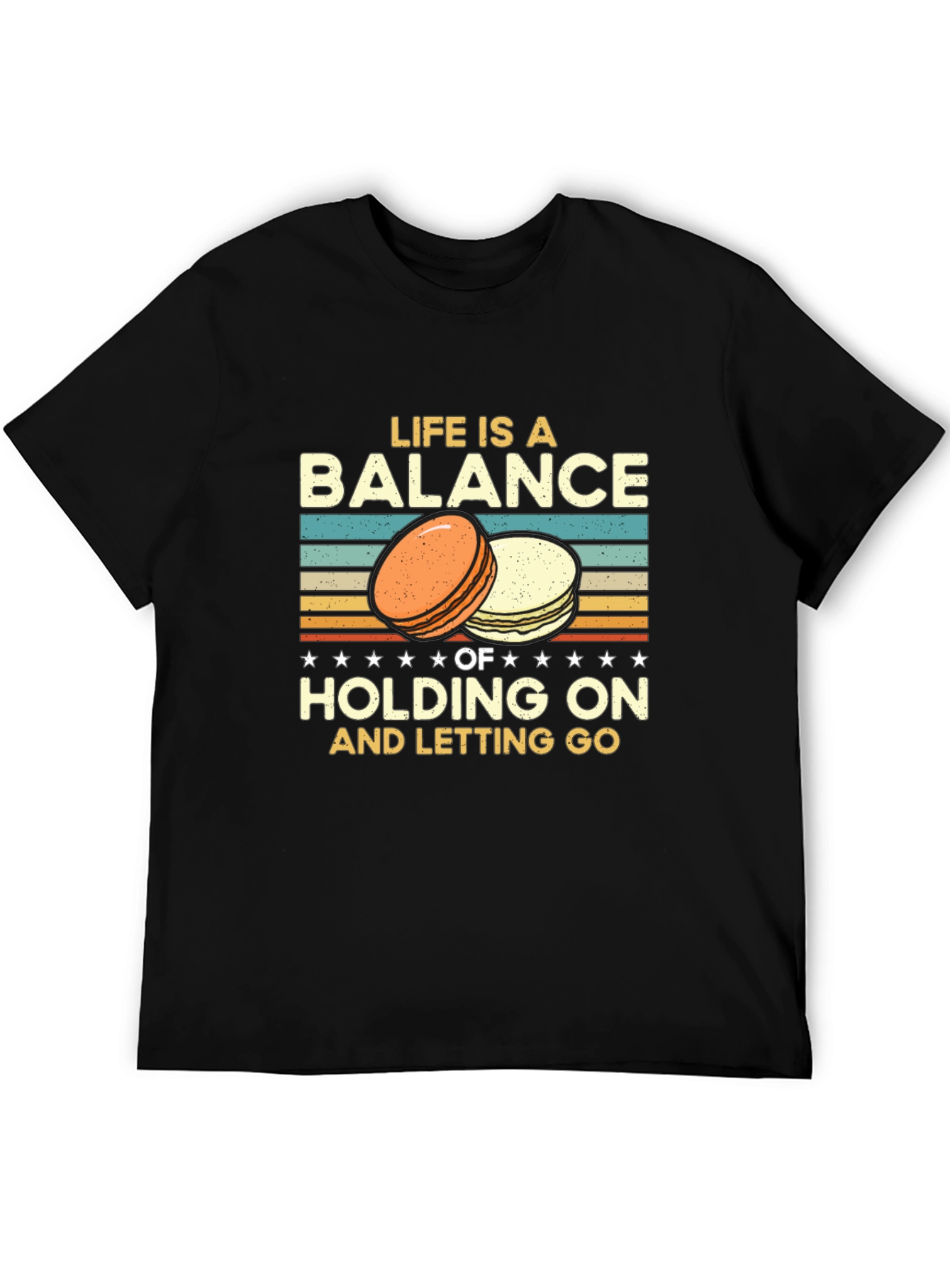 Life is a Balance T-Shirt Macarons Design