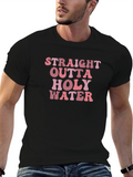 Straight Outta Holy Water Graphic T-Shirt