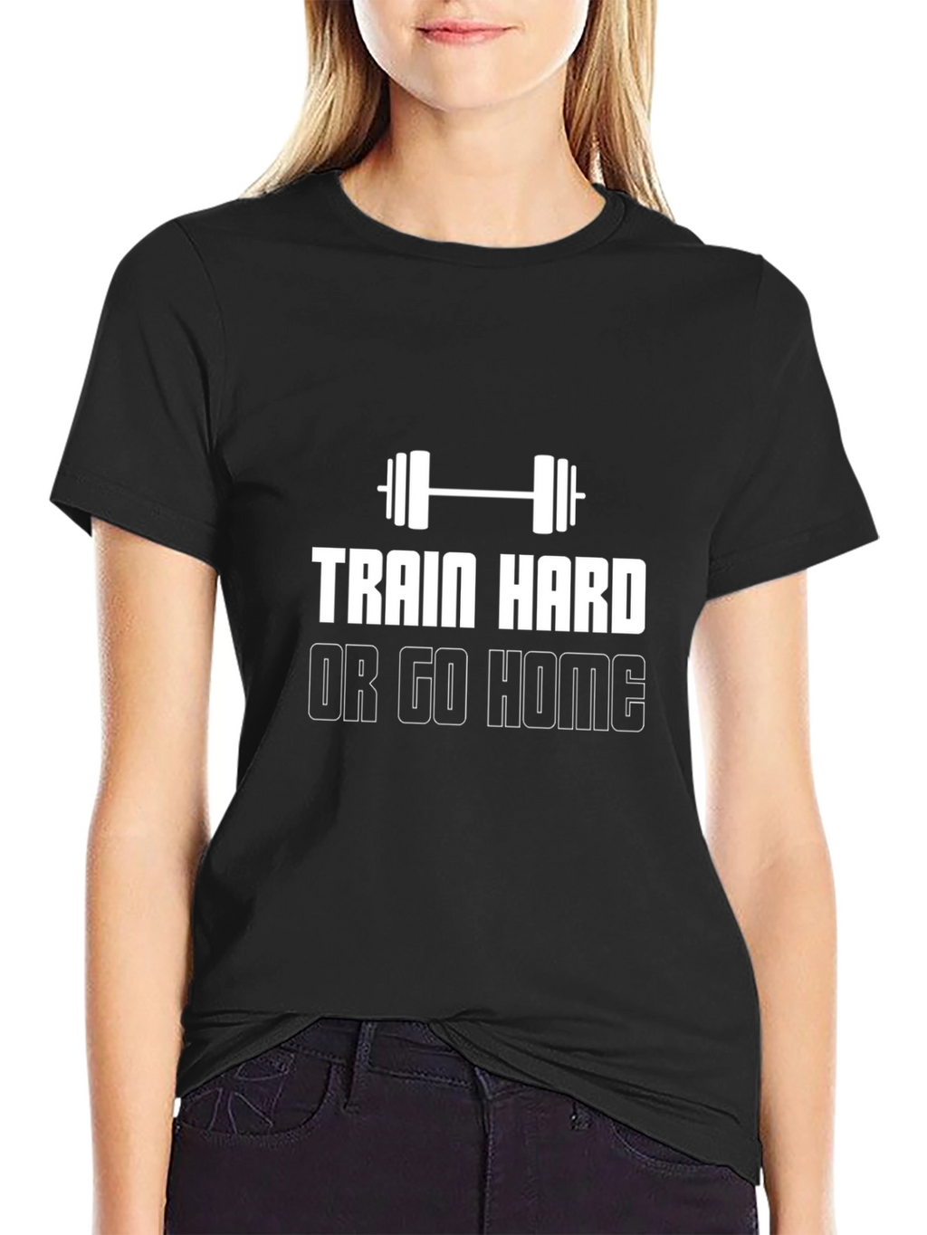 Train Hard Or Go Home Black T-Shirt