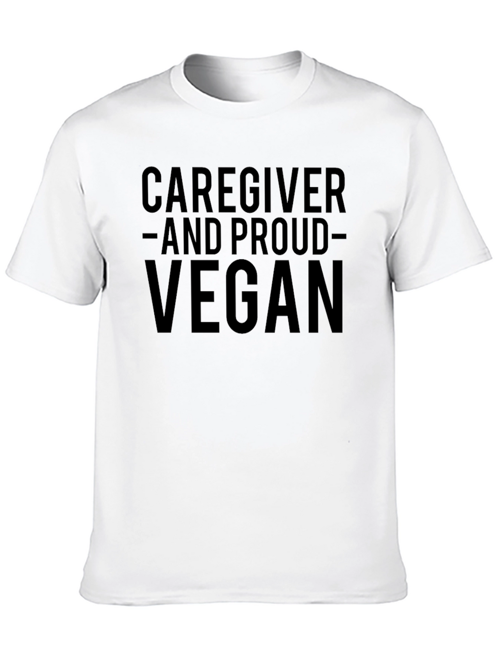 Caregiver and Proud Vegan Graphic T-Shirt