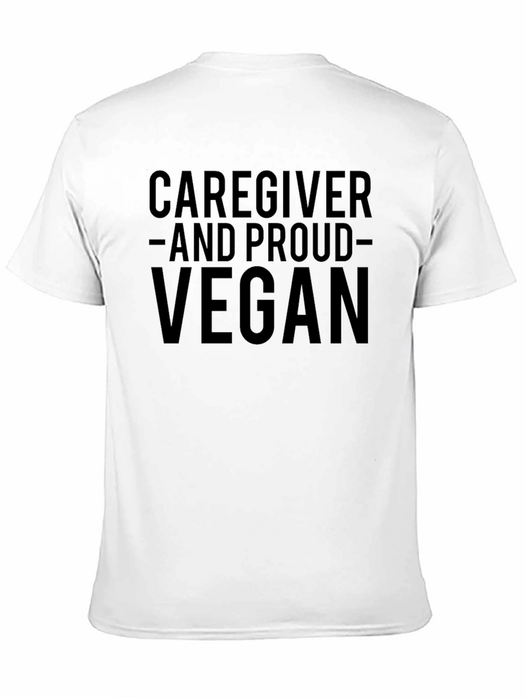 Caregiver and Proud Vegan Graphic T-Shirt