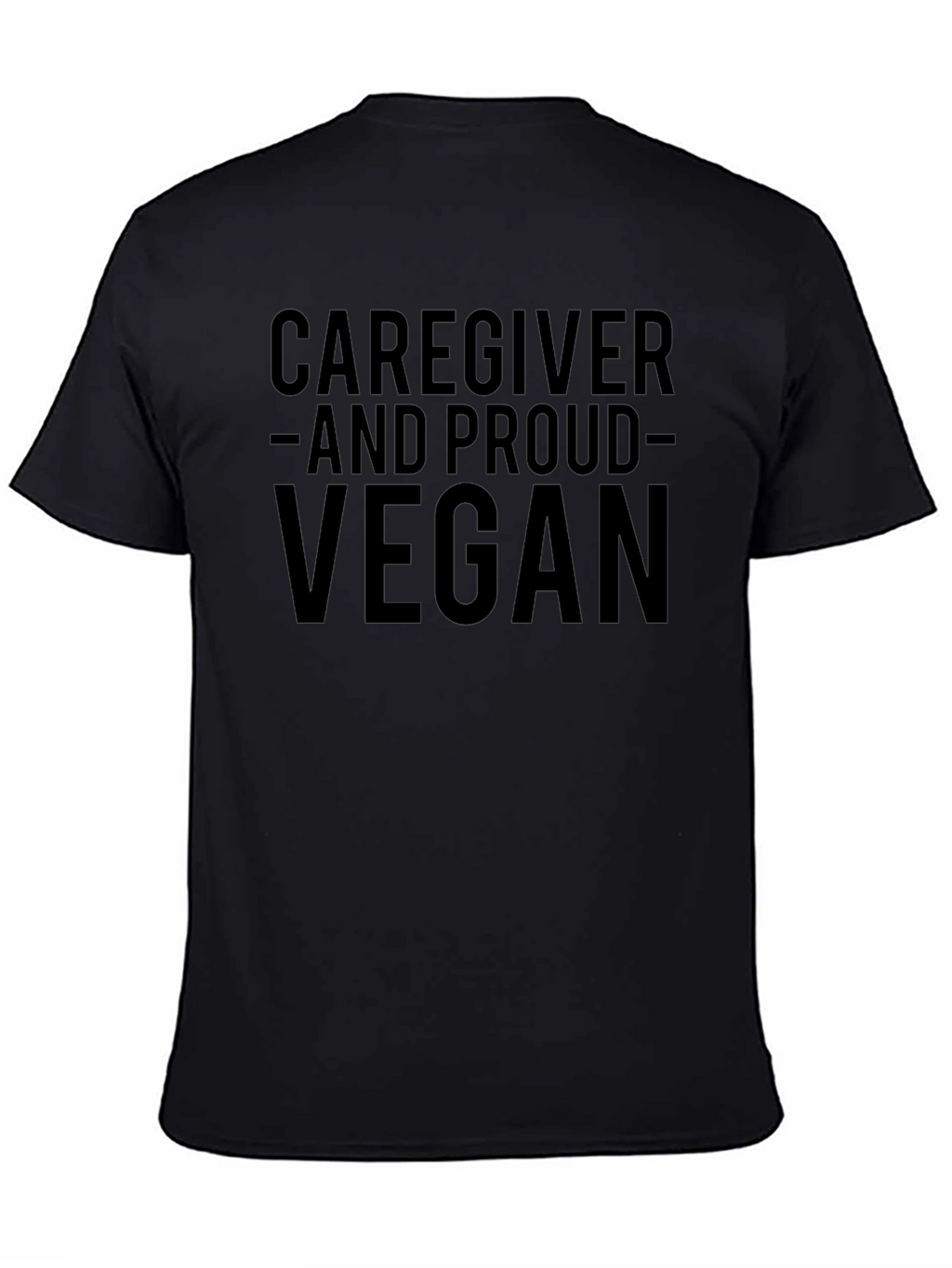 Caregiver and Proud Vegan Graphic T-Shirt