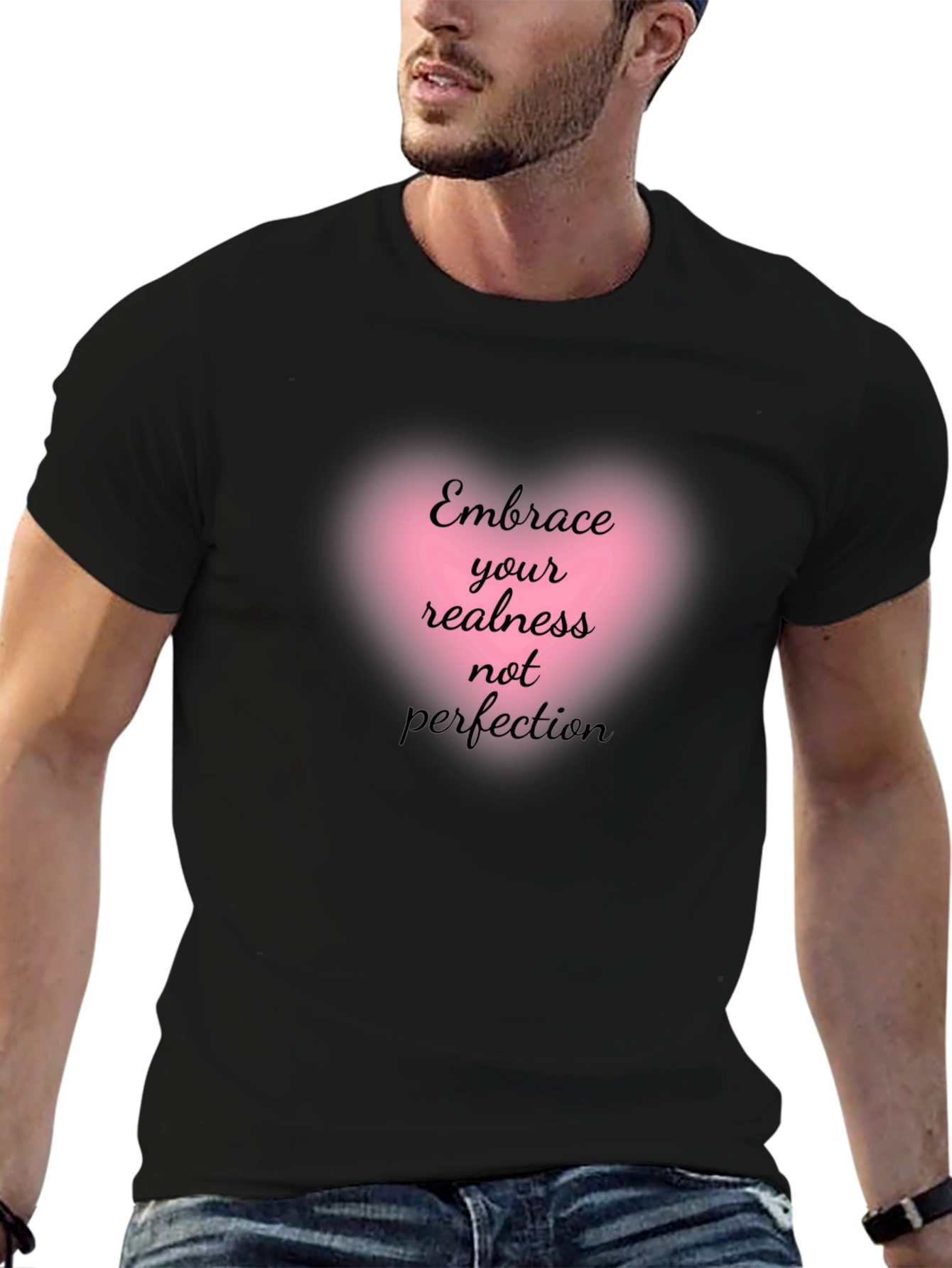 Embrace Your Realness Tee - Inspirational Graphic T-Shirt