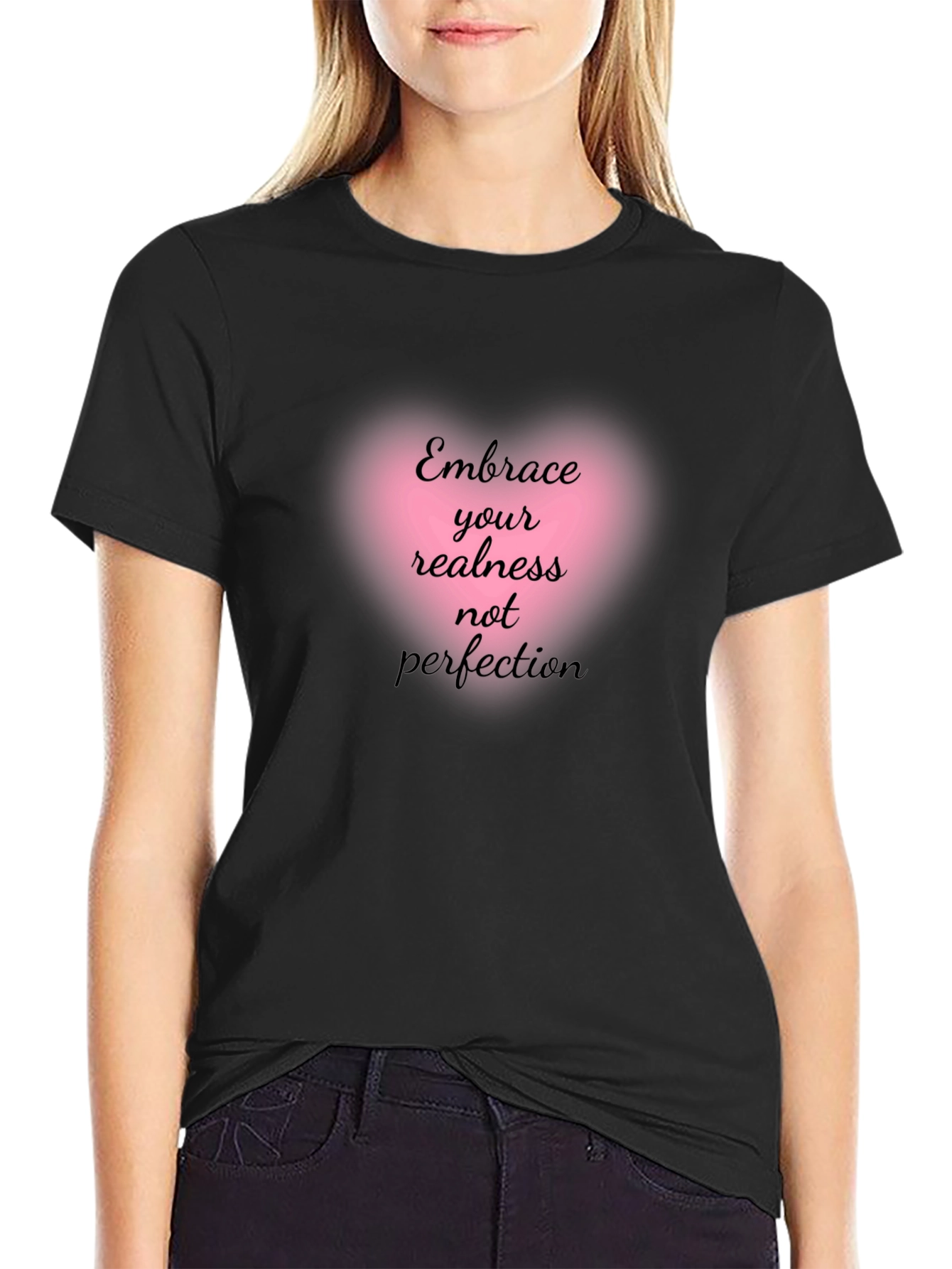 Embrace Your Realness Tee - Inspirational Graphic T-Shirt