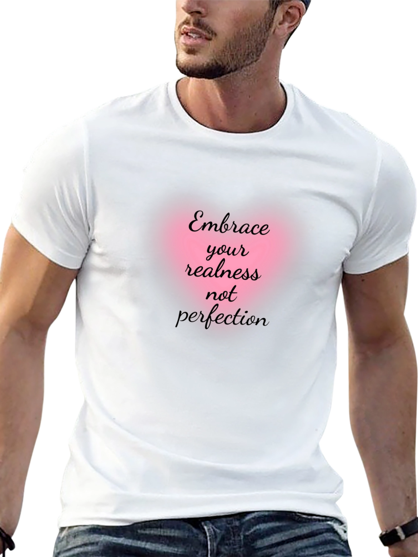 Embrace Your Realness Tee - Inspirational Graphic T-Shirt