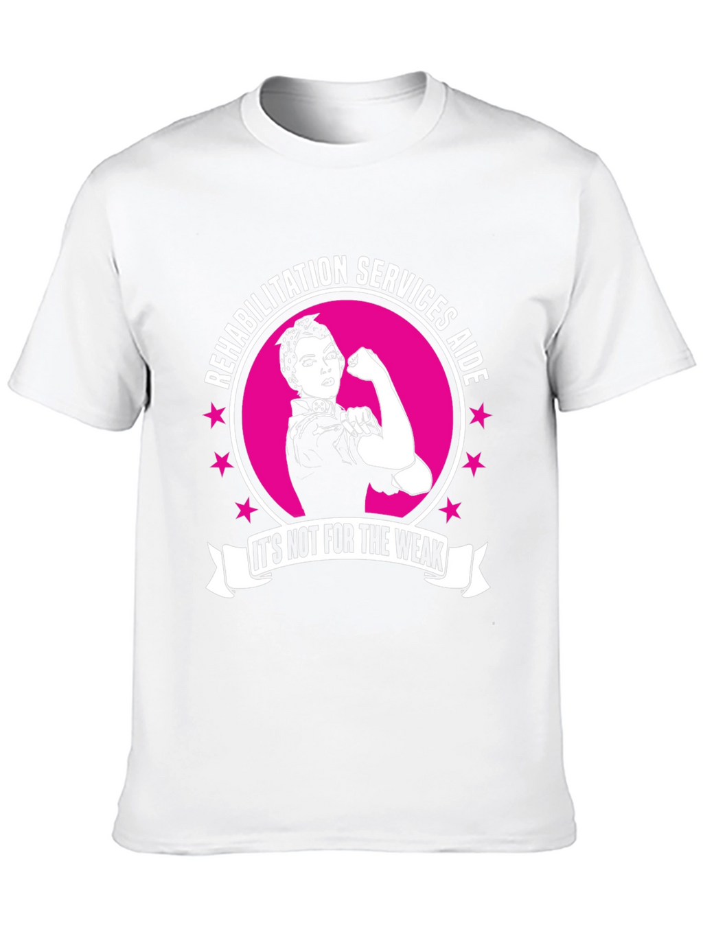 Rehabilitation Services Aide T-Shirt - Strong Women Design