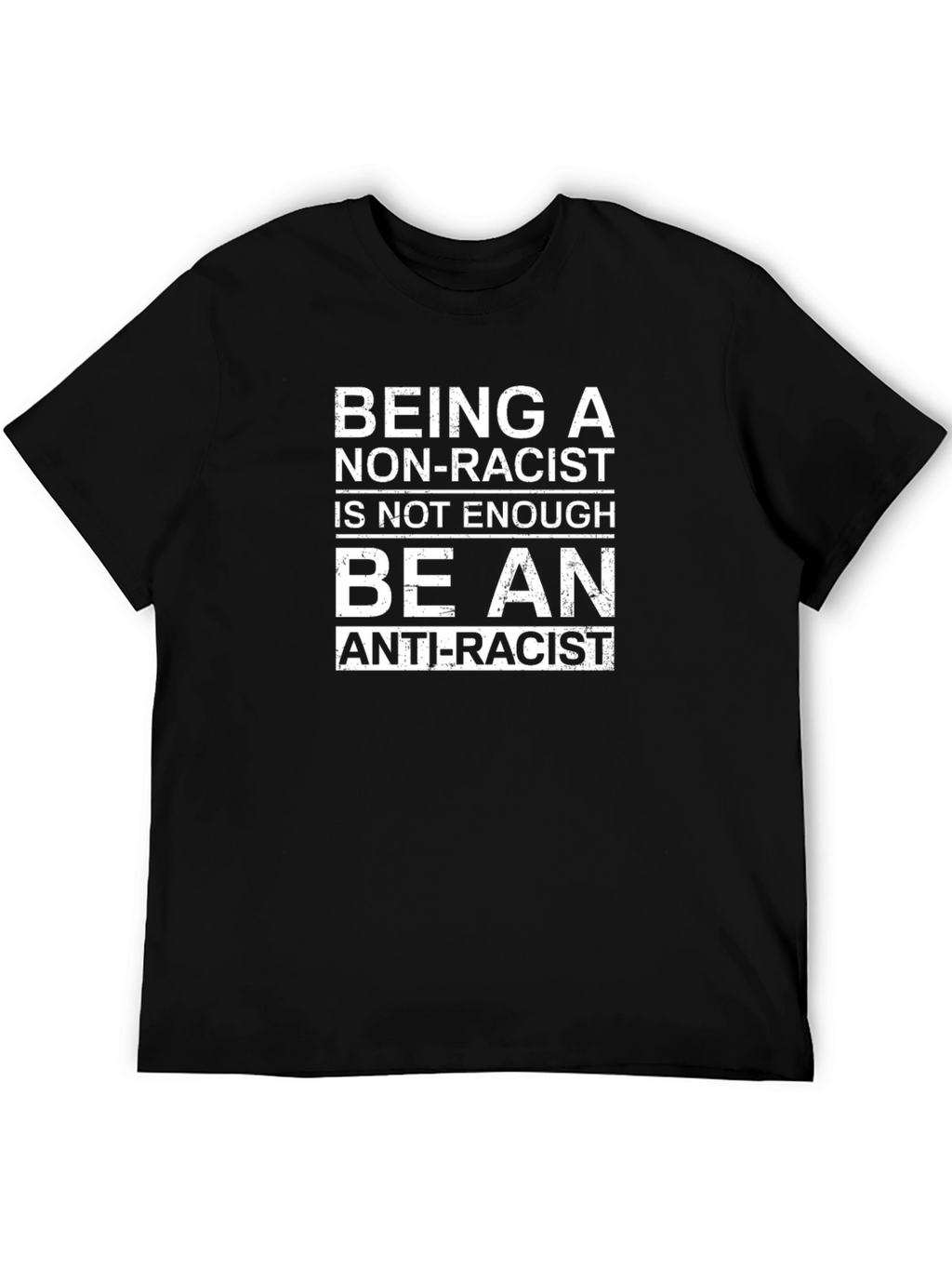 Be An Anti-Racist Graphic T-Shirt