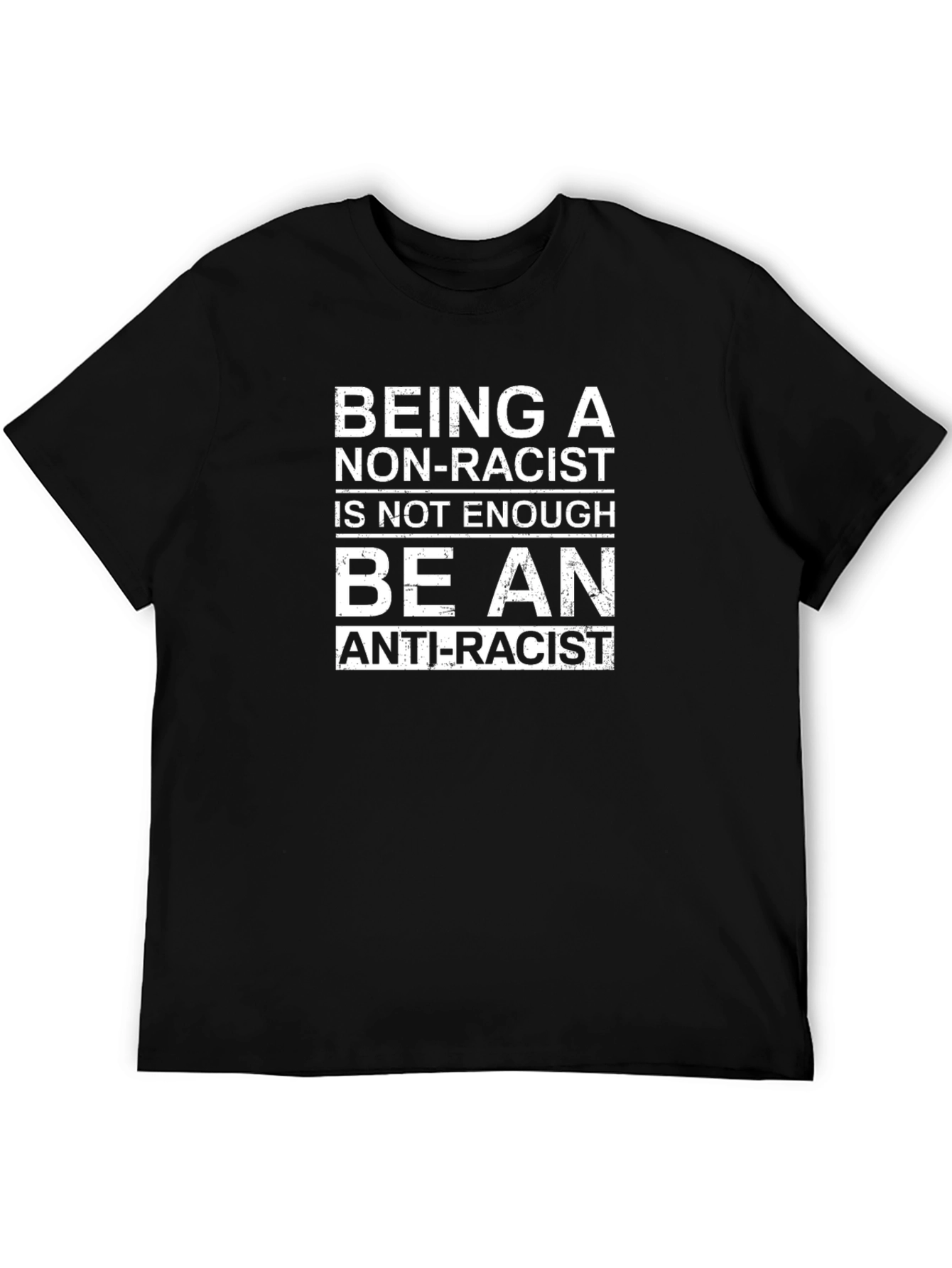 Be An Anti-Racist Graphic T-Shirt