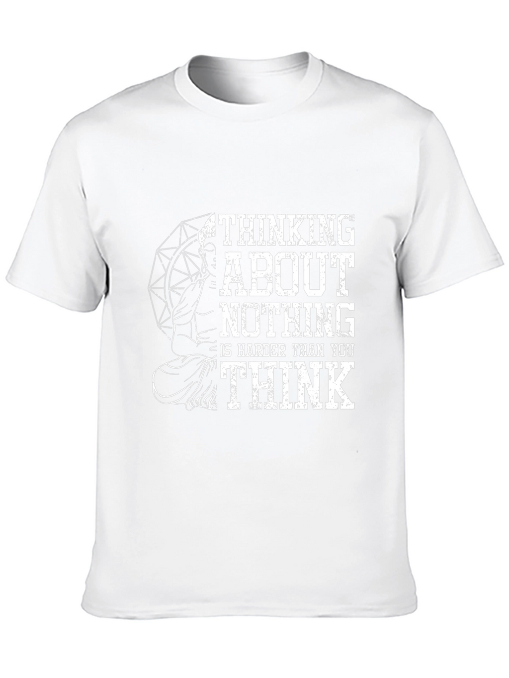 Thinking About Nothing Buddha Graphic T-Shirt