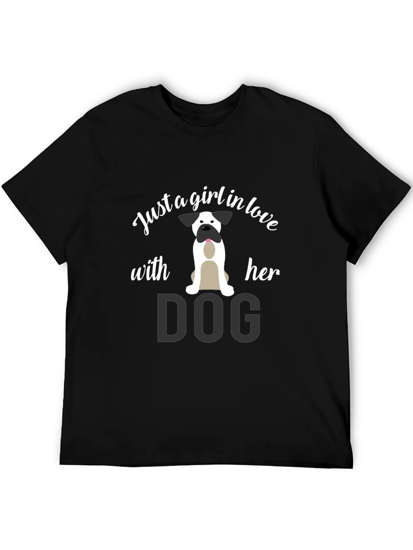 Just a Girl in Love With Her Dog T-Shirt