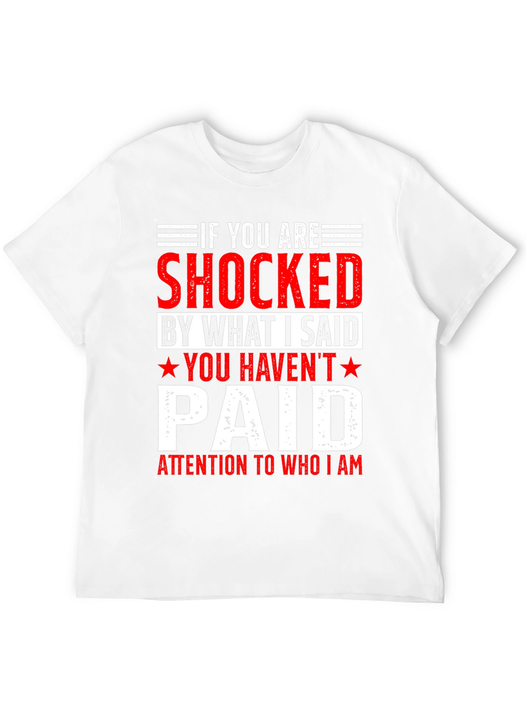 Shocked T-Shirt - Bold Statement Tee