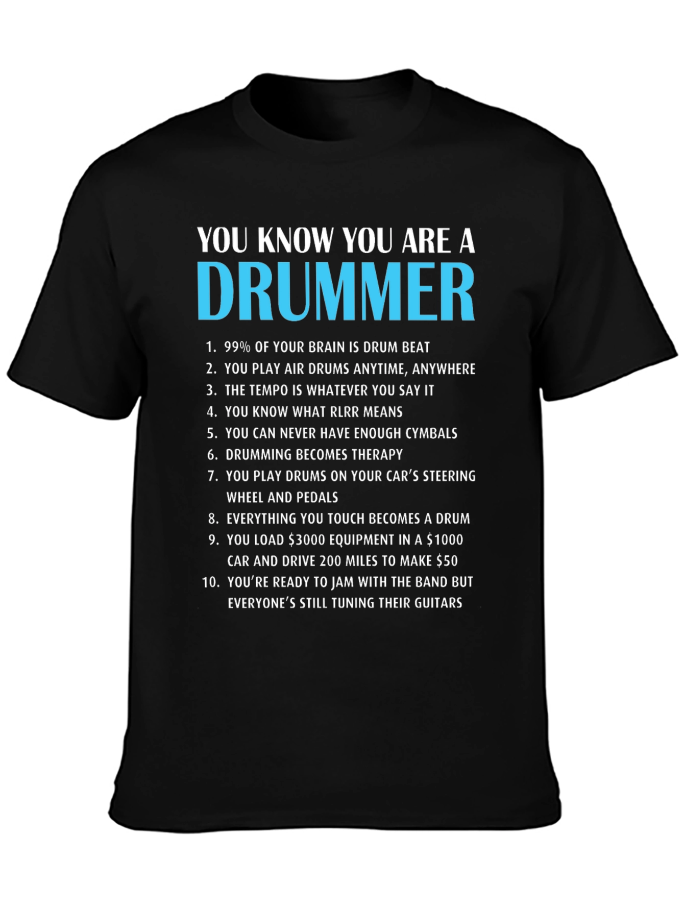 You Know Youre a Drummer T-Shirt - Music Lover Tee