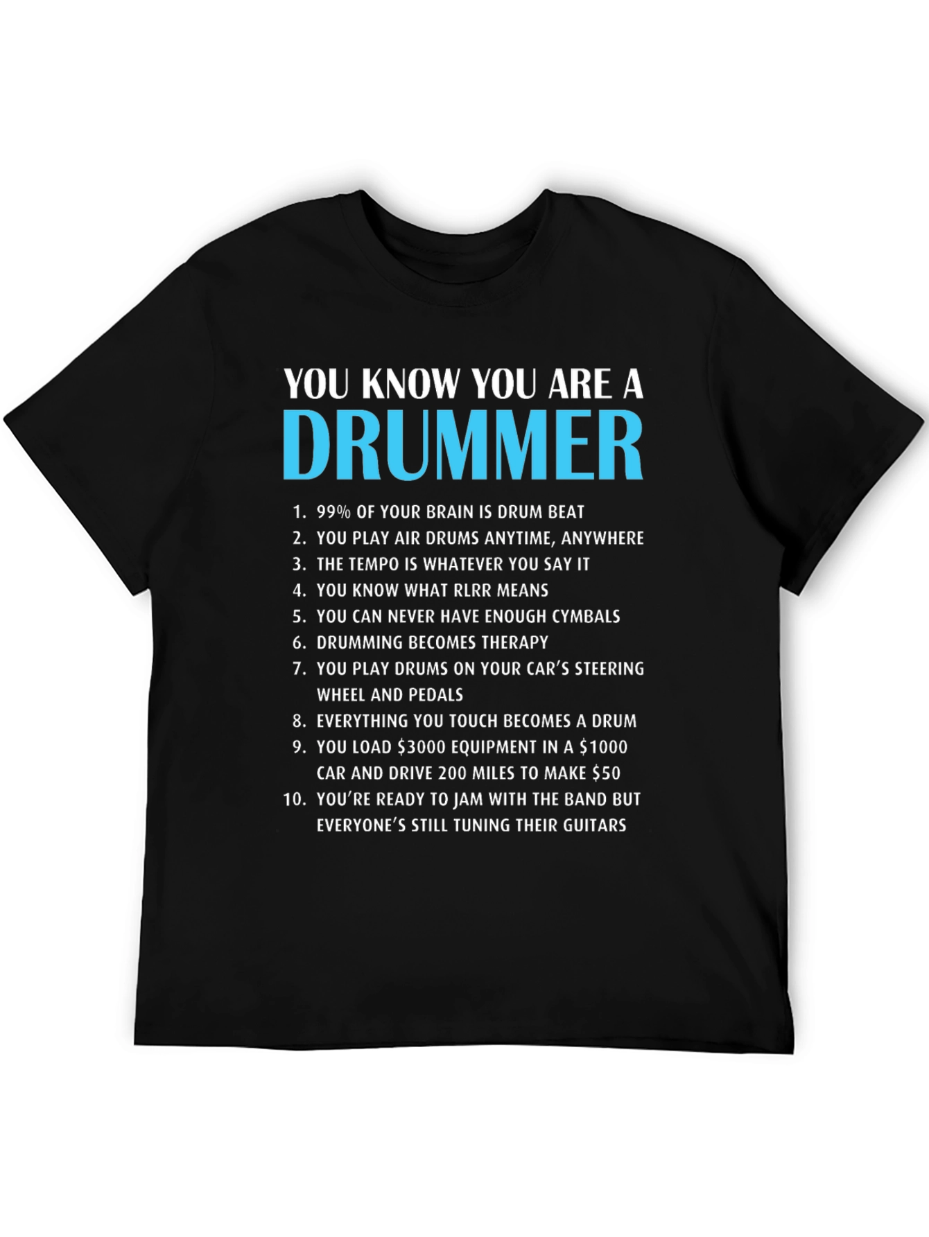 You Know Youre a Drummer T-Shirt - Music Lover Tee