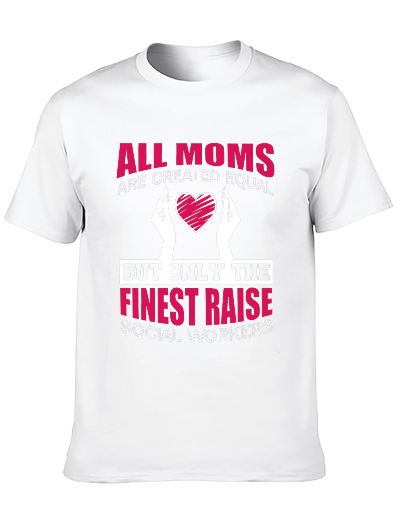 Finest Moms Raise Social Workers Graphic Tee
