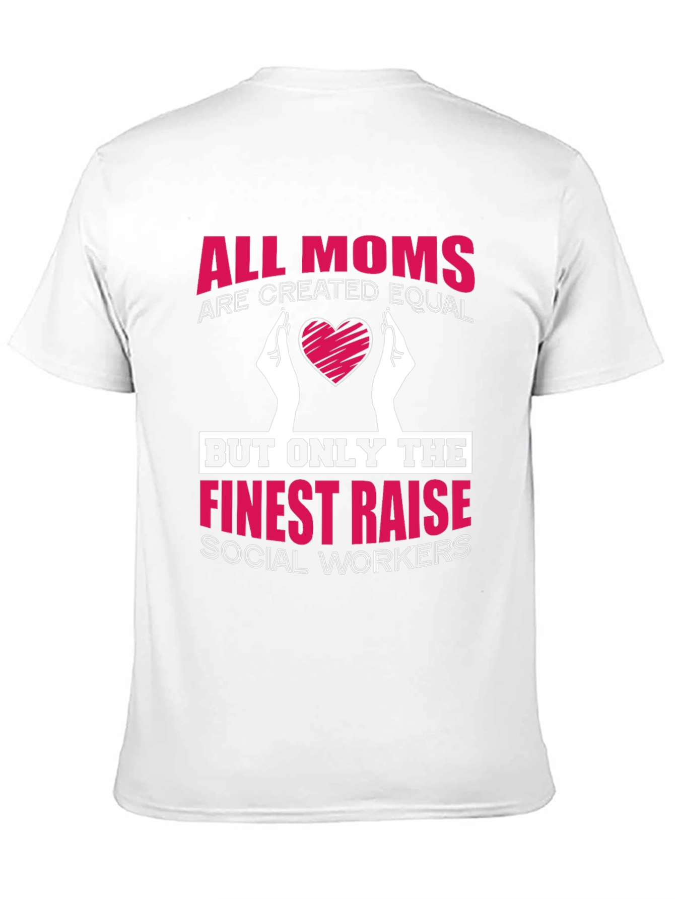 Finest Moms Raise Social Workers Graphic Tee