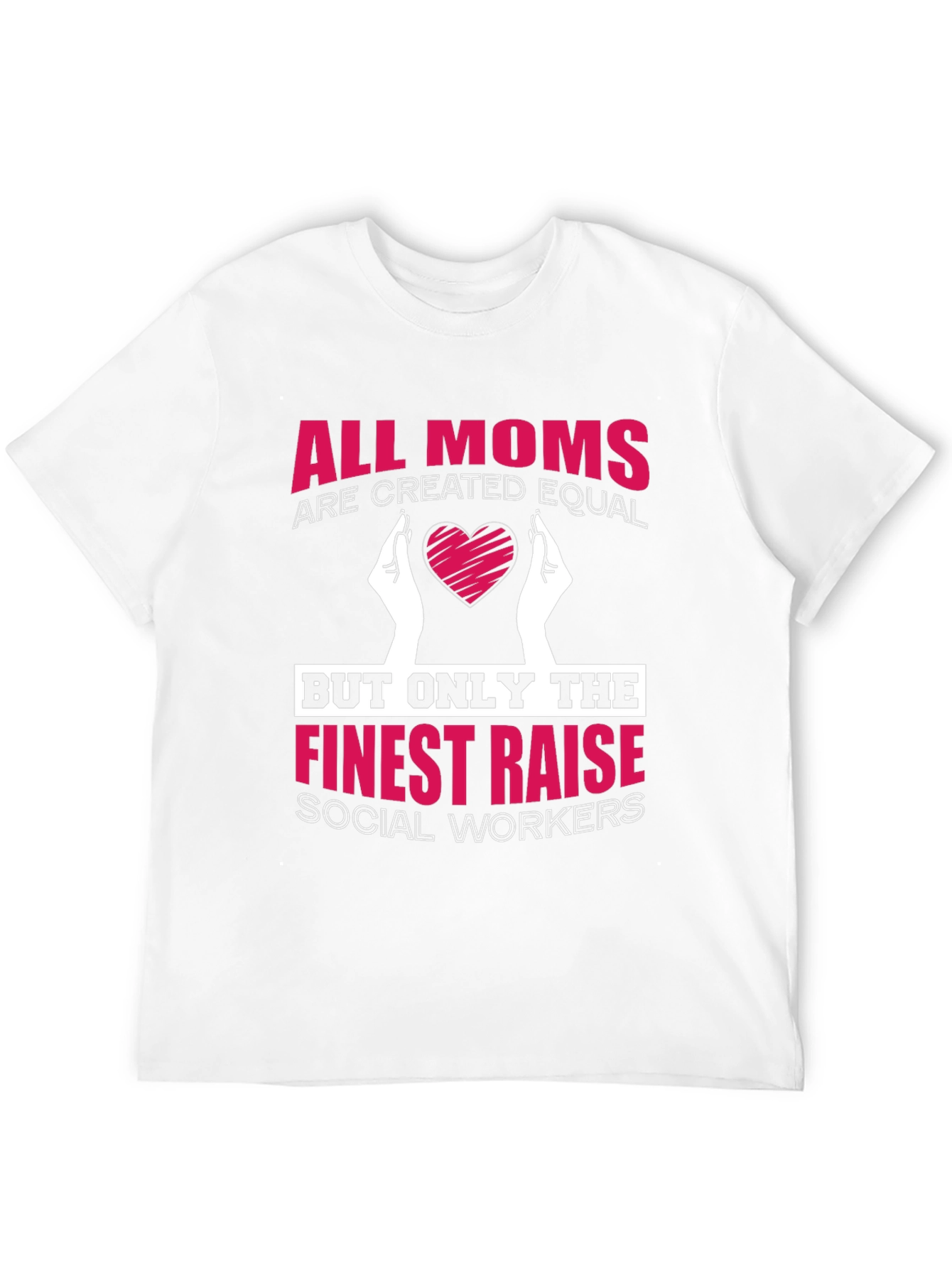 Finest Moms Raise Social Workers Graphic Tee