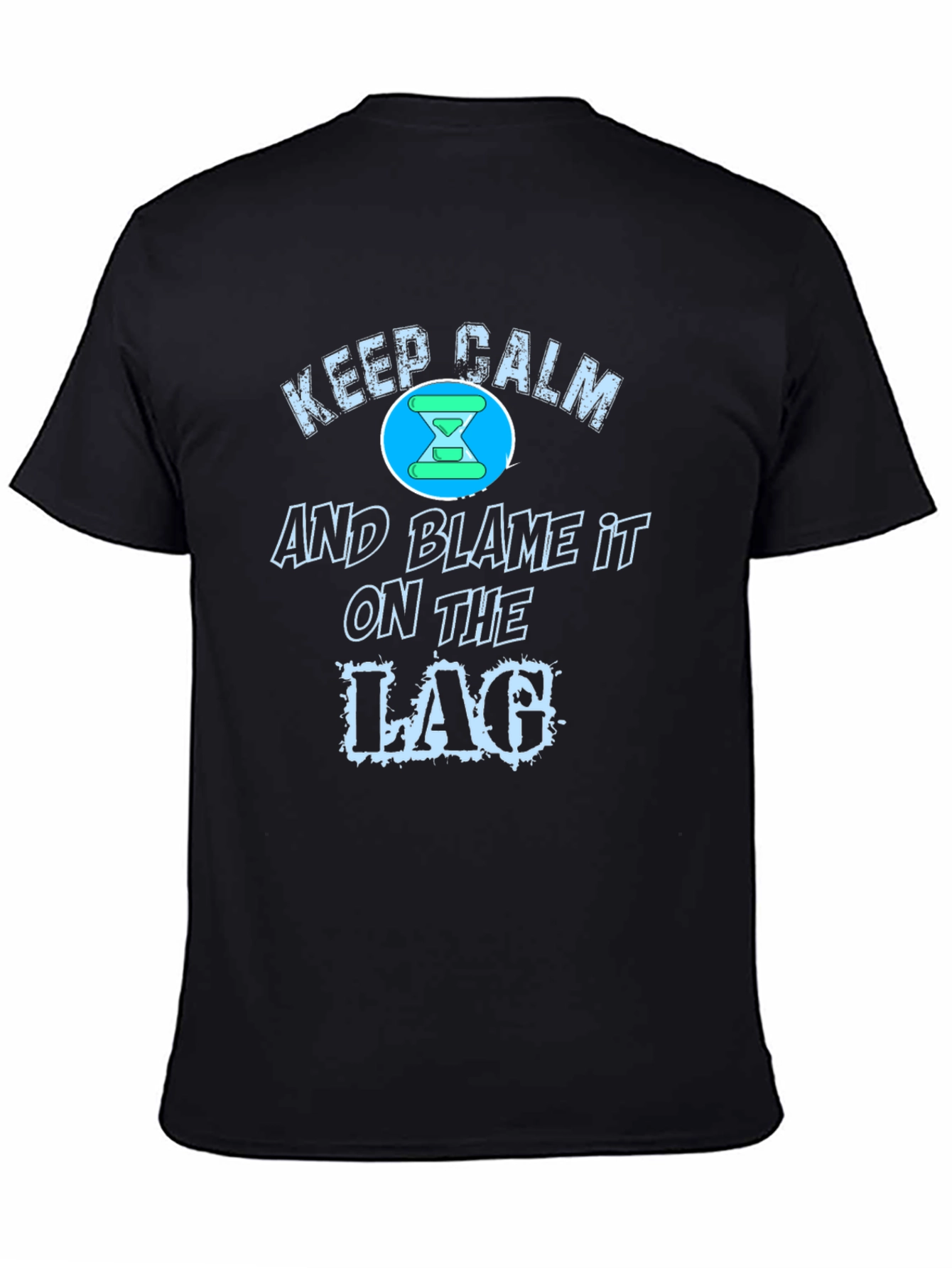Keep Calm Blame Lag Funny Gamer T-Shirt