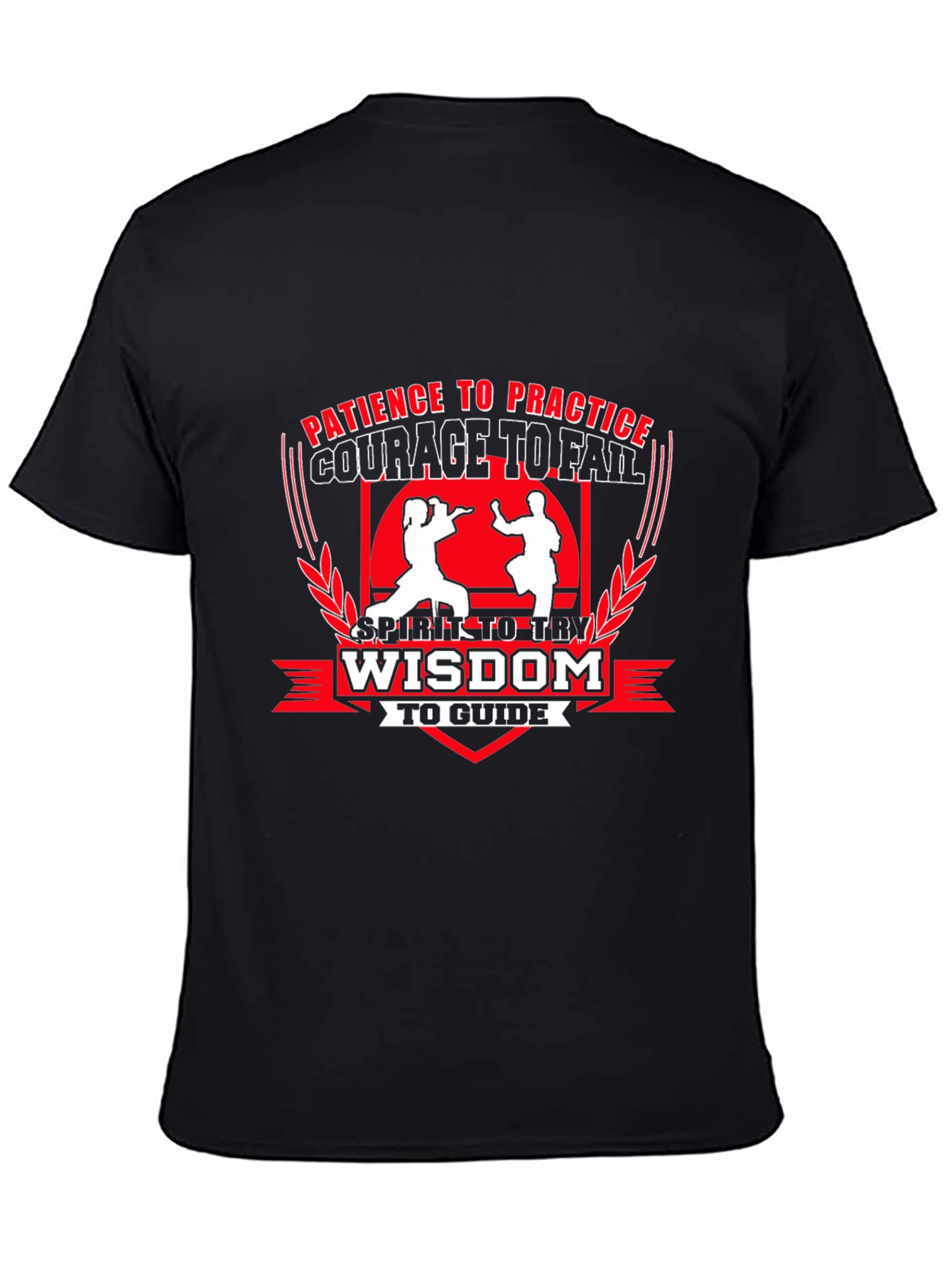 Martial Arts T-Shirt - Patience Courage Wisdom Design
