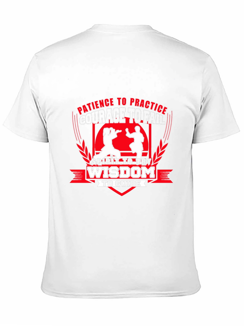 Martial Arts T-Shirt - Patience Courage Wisdom Design