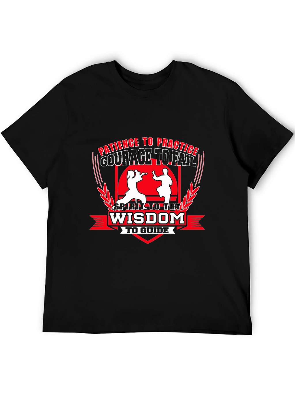 Martial Arts T-Shirt - Patience Courage Wisdom Design