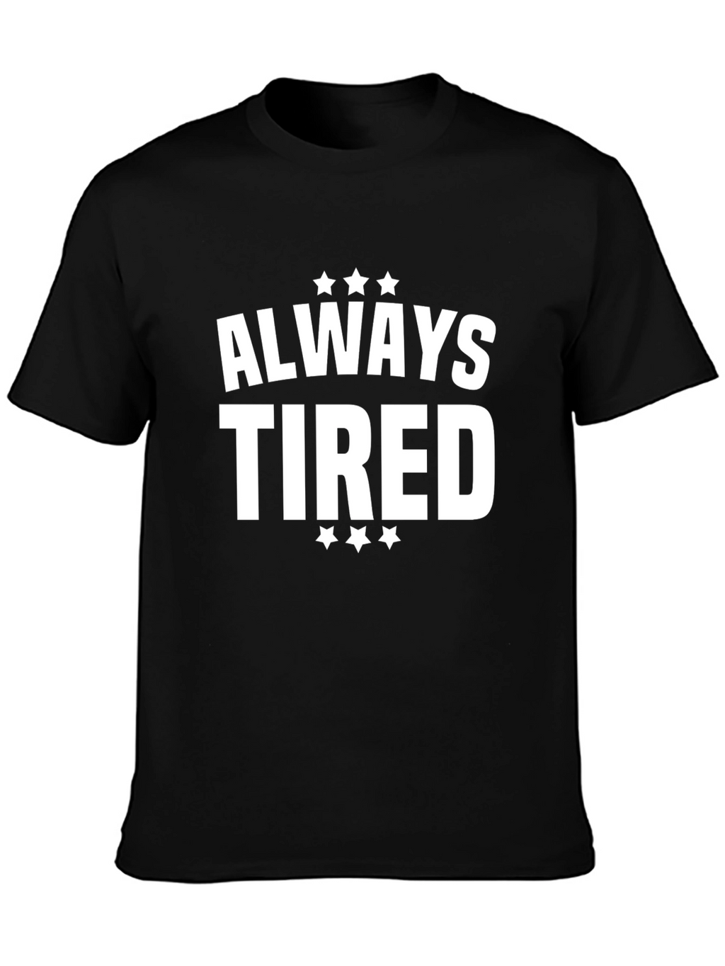 Always Tired Graphic T-Shirt - Black
