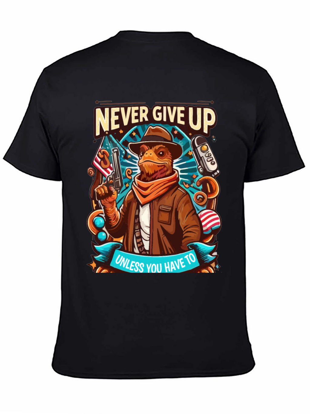 Never Give Up Unless T-Shirt