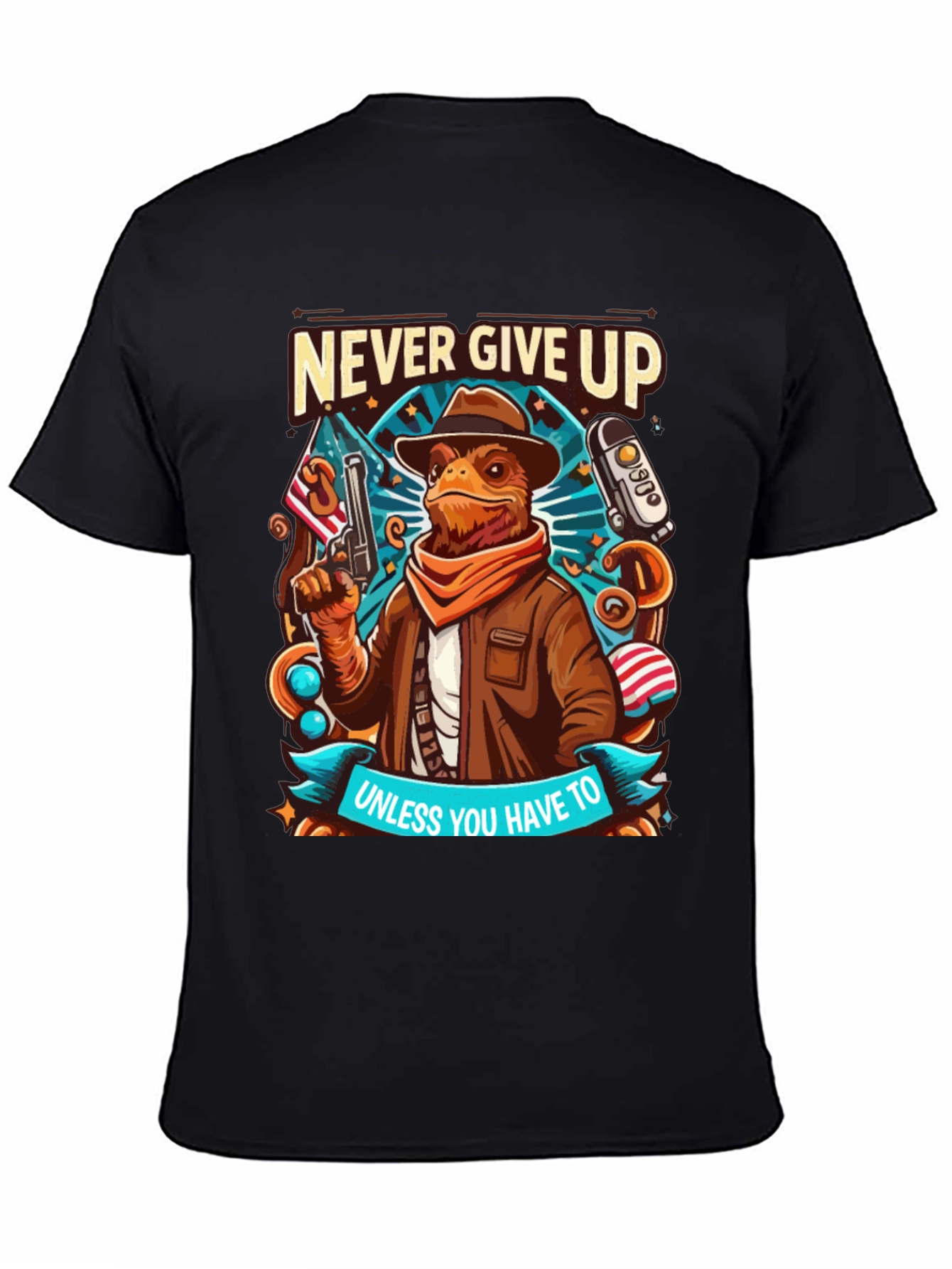 Never Give Up Unless T-Shirt