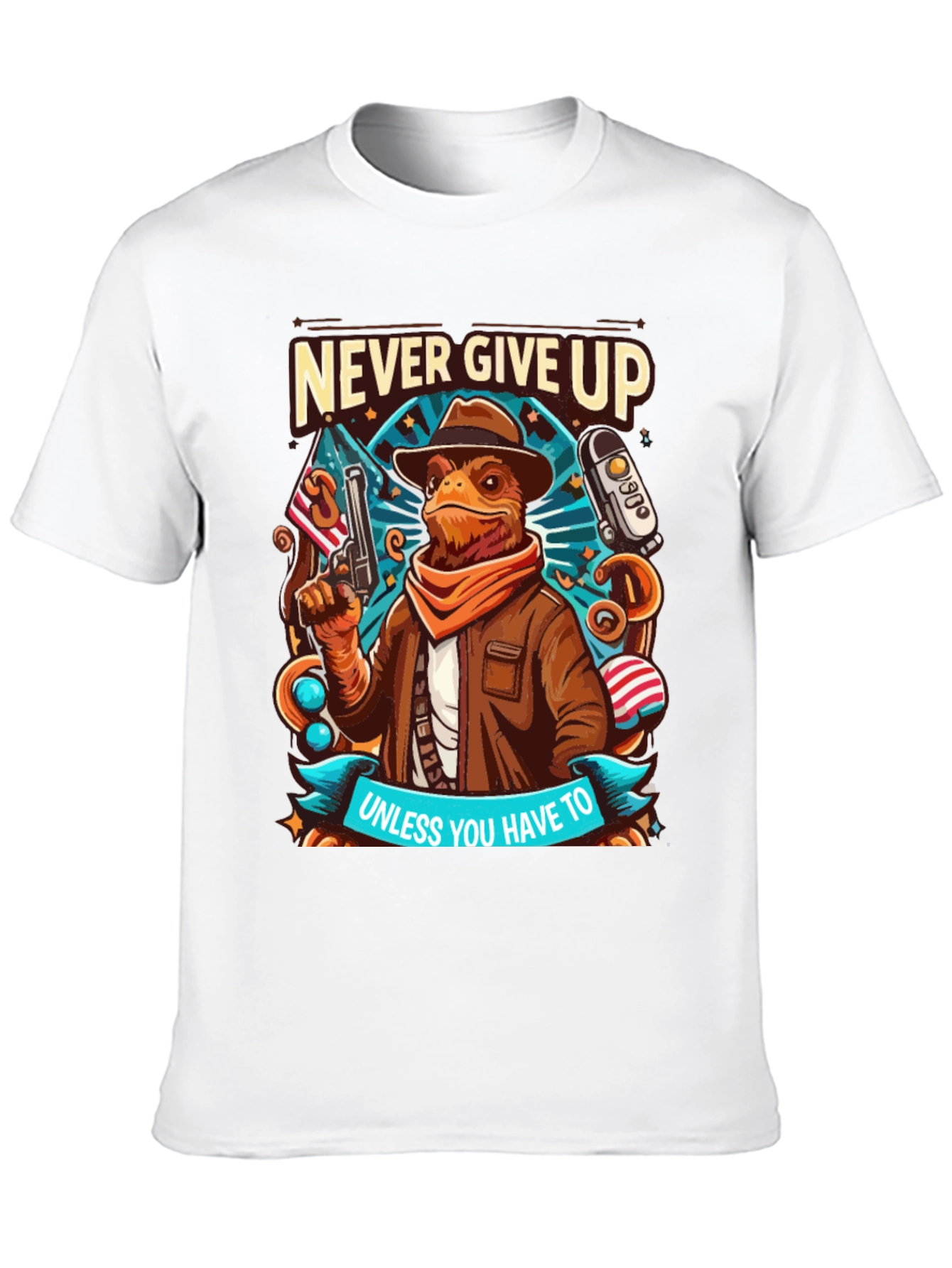 Never Give Up Unless T-Shirt