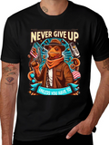 Never Give Up Unless T-Shirt