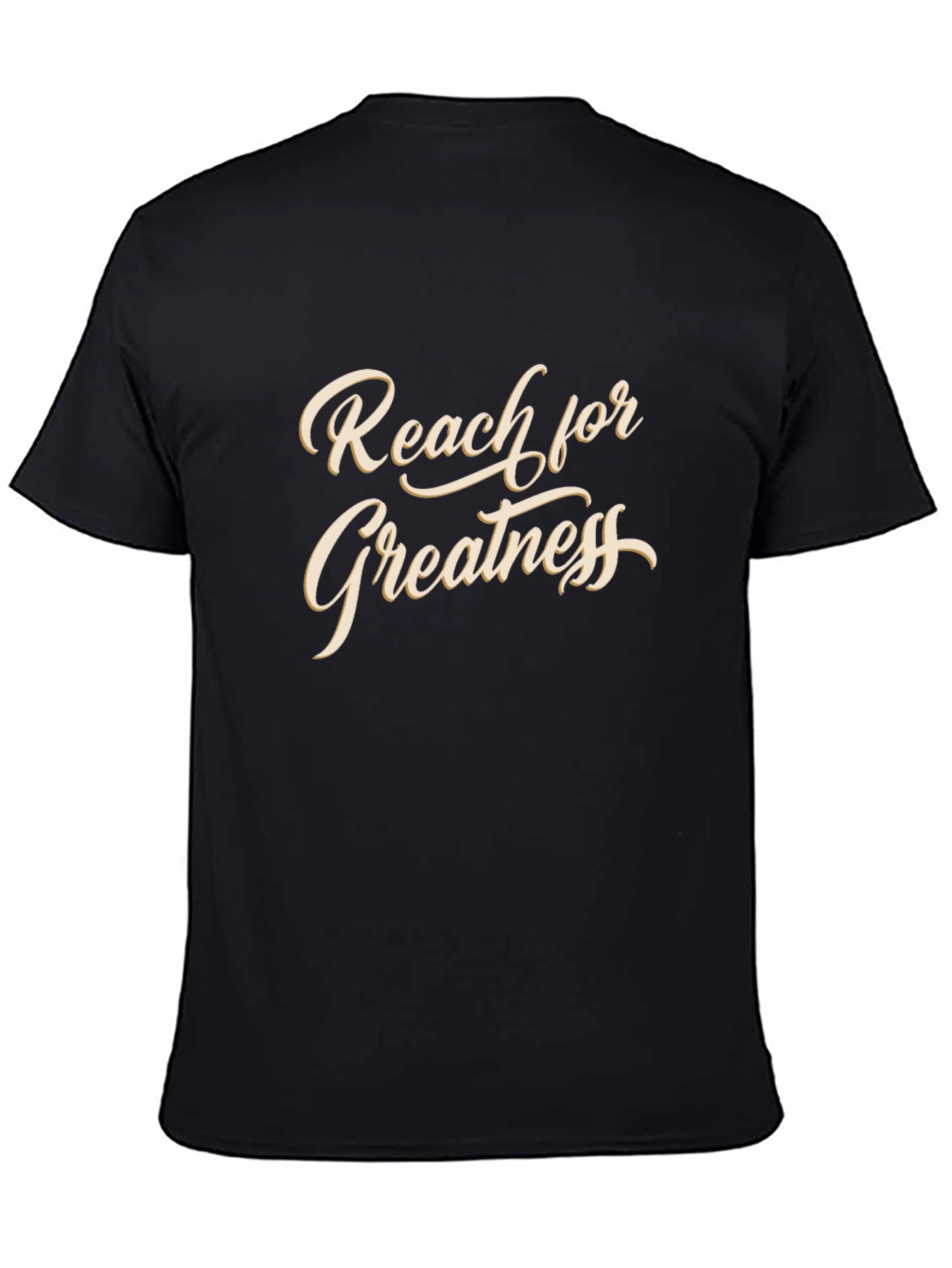 Reach for Greatness T-Shirt - Motivational Black Tee