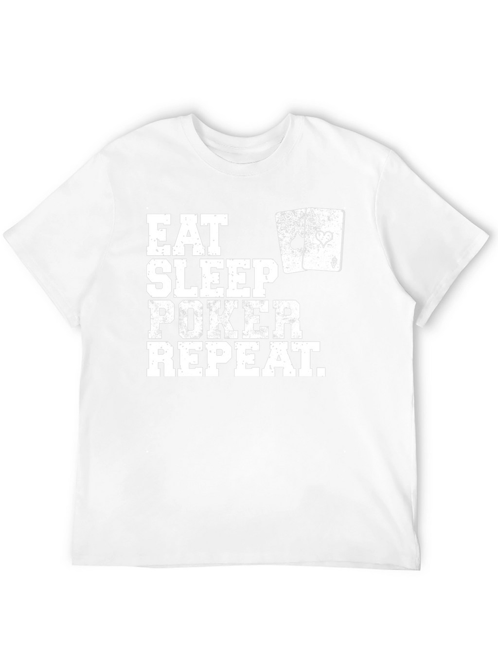 Eat Sleep Poker Repeat T-Shirt
