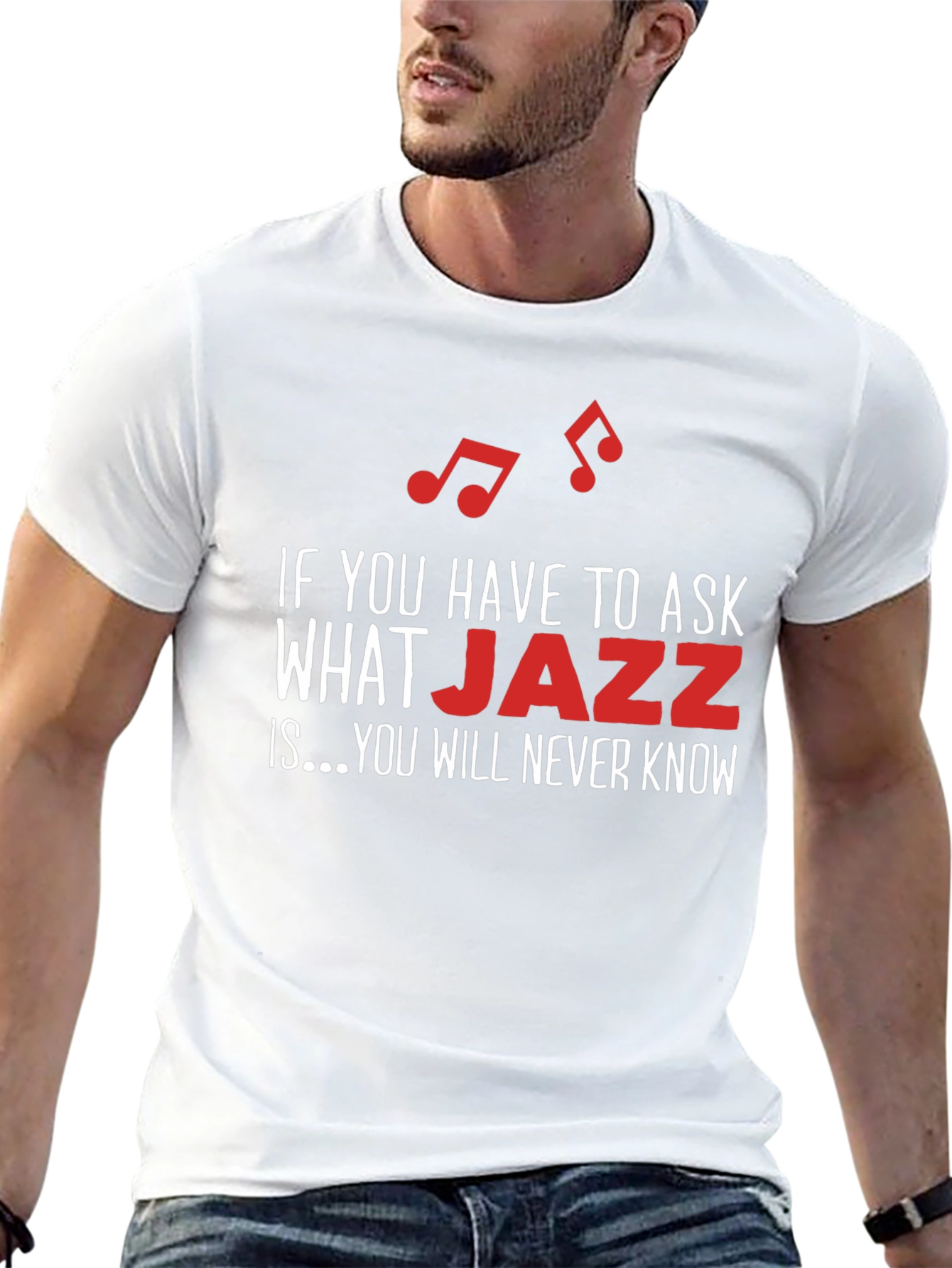 Jazz Music T-Shirt - If You Have to Ask...