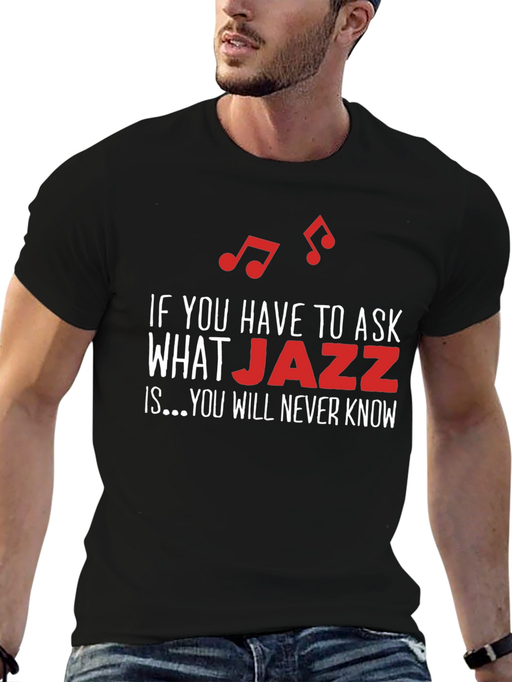 Jazz Music T-Shirt - If You Have to Ask...