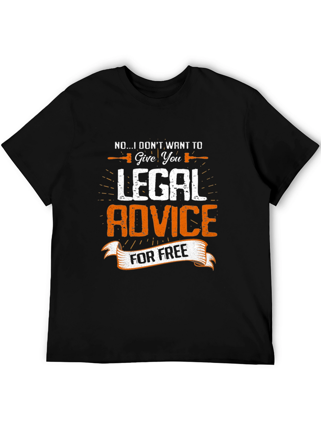Legal Advice Funny T-Shirt - Attorney Gift Tee
