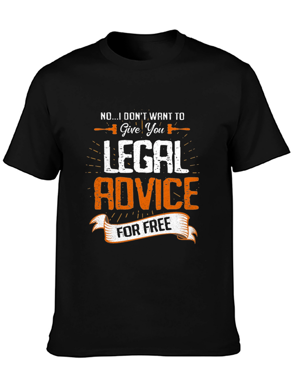 Legal Advice Funny T-Shirt - Attorney Gift Tee