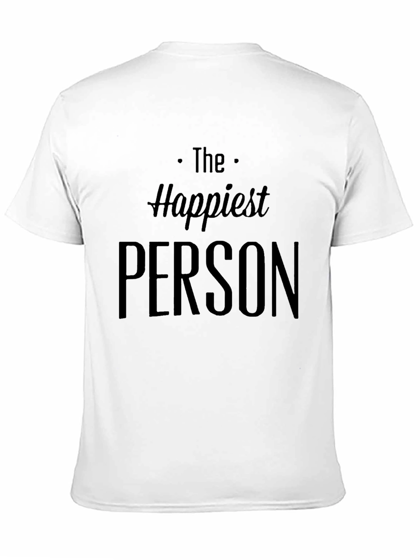 Happiest Person Graphic Tee - Casual Style