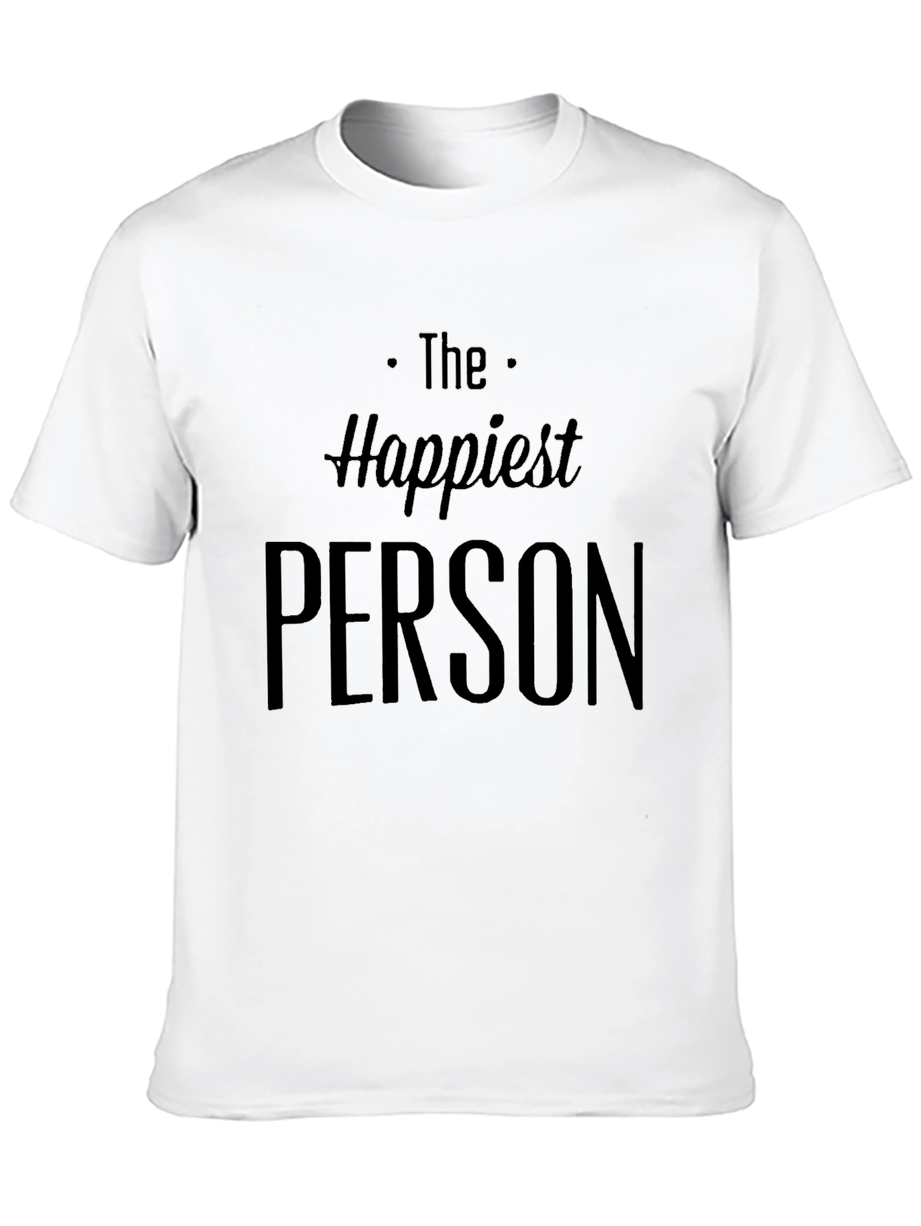 Happiest Person Graphic Tee - Casual Style
