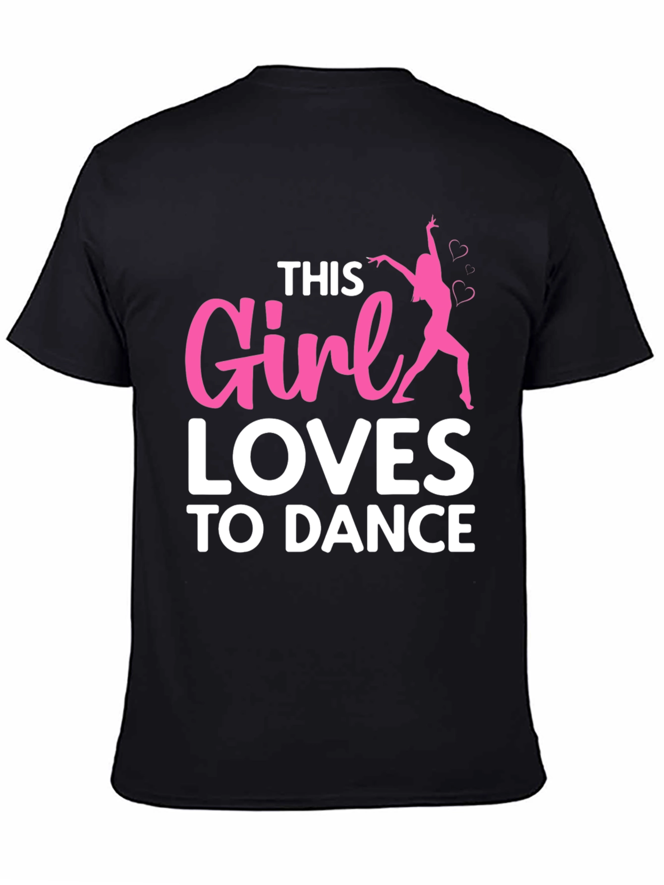 Girl Loves To Dance T-Shirt - Black Casual