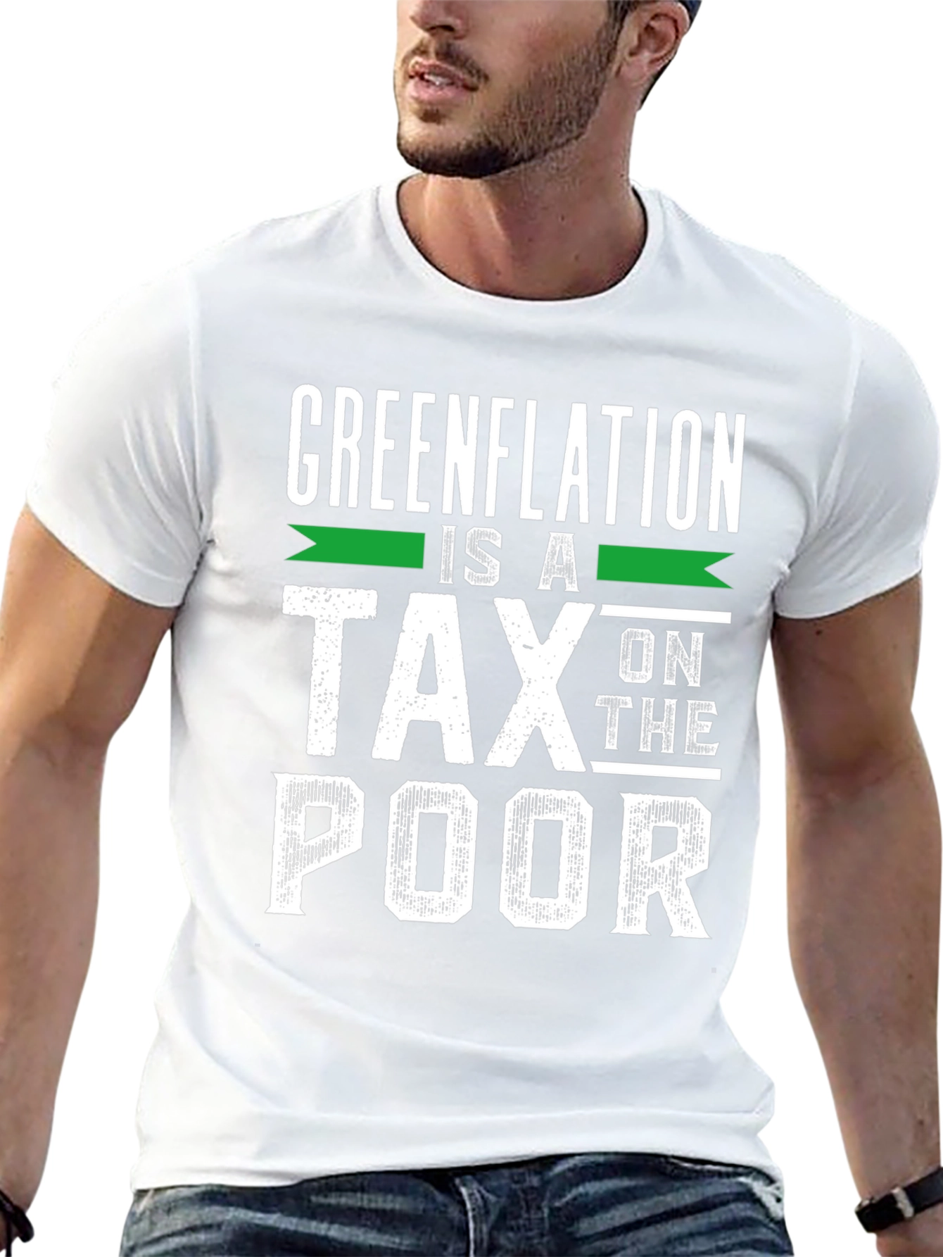 Greenflation is a Tax on the Poor T-Shirt