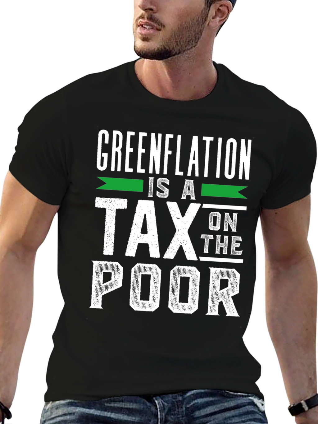 Greenflation is a Tax on the Poor T-Shirt