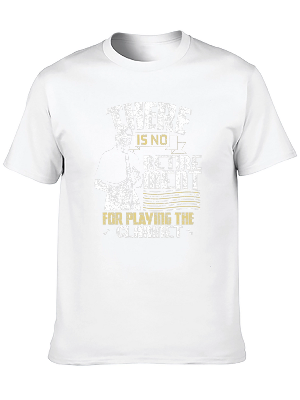 Clarinet Player T-Shirt - No Retirement