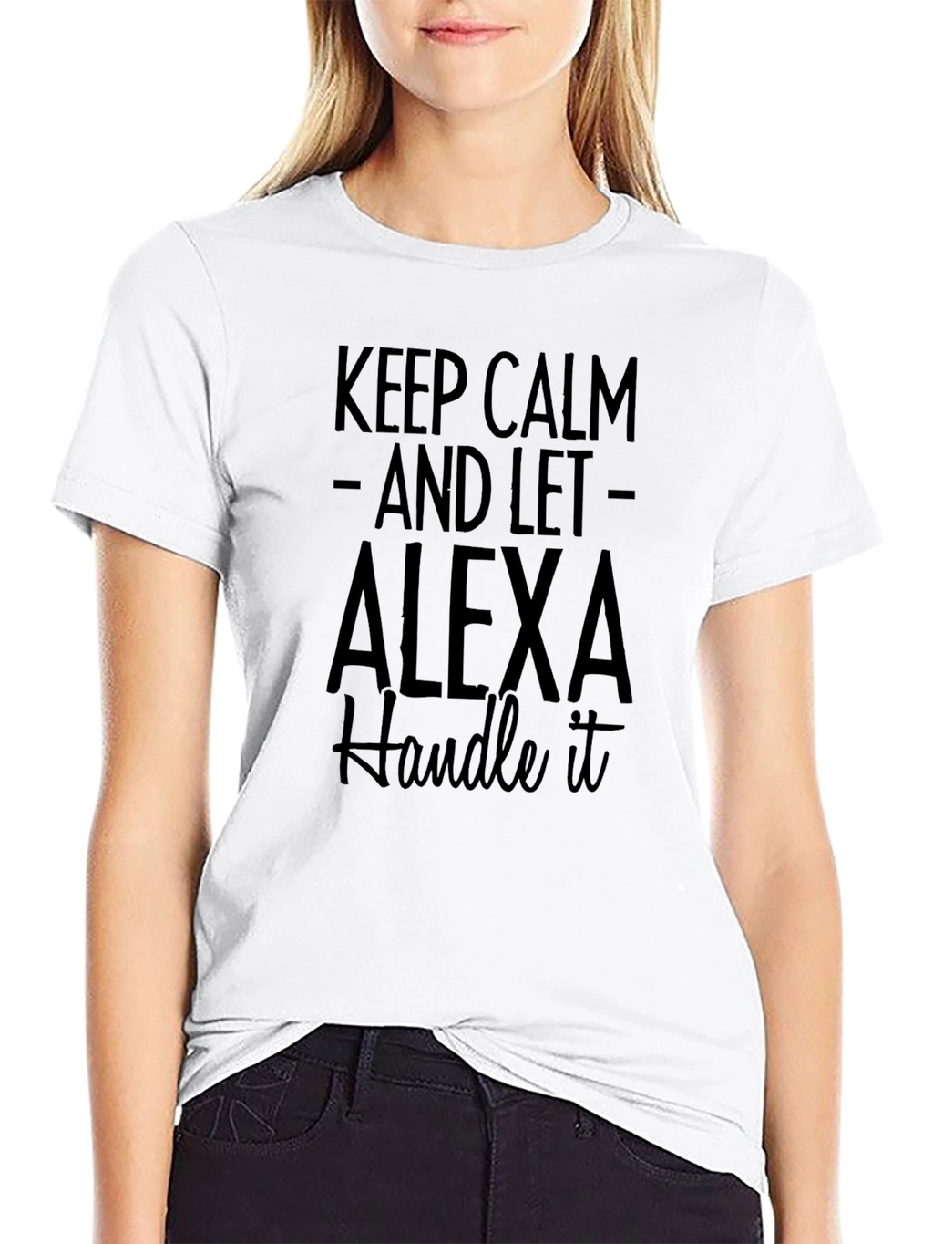 Keep Calm Alexa T-Shirt - Funny Novelty Tee
